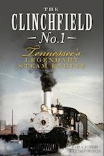 Clinchfield No. 1: Tennessee's Legendary Steam Engine