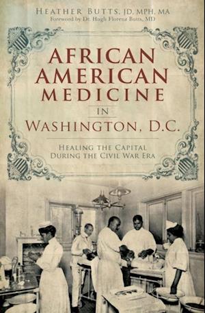 African American Medicine in Washington, D.C.