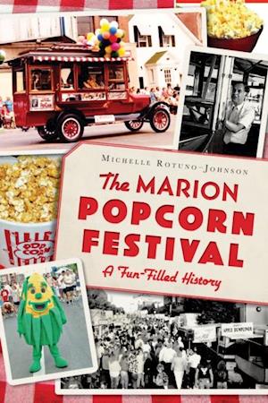 Marion Popcorn Festival: A Fun-Filled History