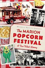 Marion Popcorn Festival: A Fun-Filled History