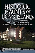 Historic Haunts of Long Island