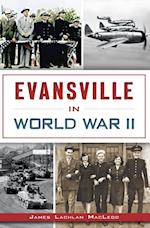 Evansville in World War II