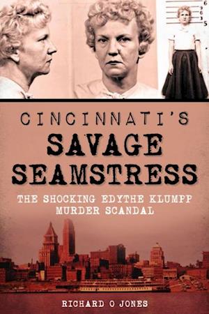 Cincinnati's Savage Seamstress