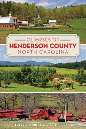 Glimpses of Henderson County, North Carolina