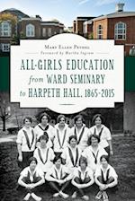All-Girls Education from Ward Seminary to Harpeth Hall, 1865-2015