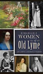 Remarkable Women of Old Lyme