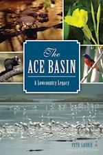 ACE Basin: A Lowcountry Legacy