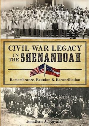 Civil War Legacy in the Shenandoah