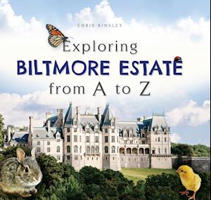 Exploring Biltmore Estate from A to Z