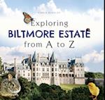 Exploring Biltmore Estate from A to Z