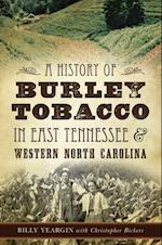 History of Burley Tobacco in East Tennessee & Western North Carolina