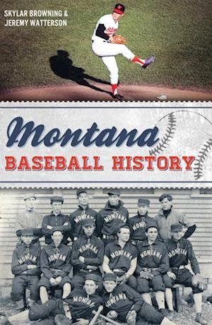 Montana Baseball History