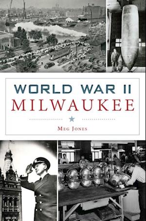 World War II Milwaukee