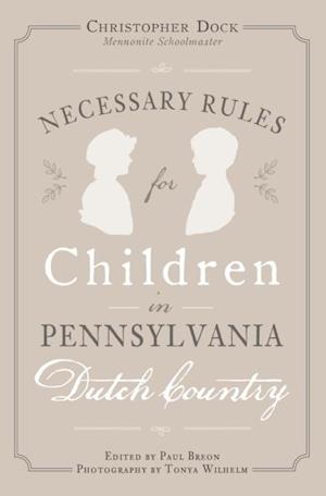 Necessary Rules for Children in Pennsylvania Dutch Country