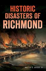 Historic Disasters of Richmond