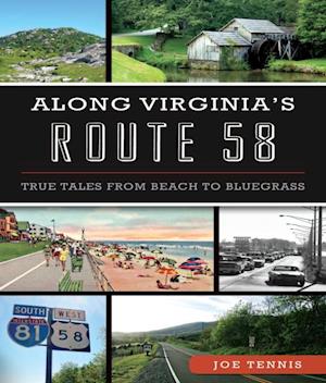 Along Virginia's Route 58