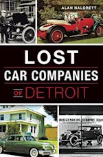 Lost Car Companies of Detroit