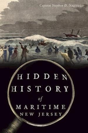 Hidden History of Maritime New Jersey