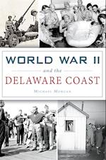 World War II and the Delaware Coast