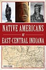 Native Americans of East-Central Indiana