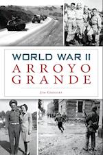 World War II Arroyo Grande