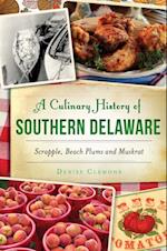 Culinary History of Southern Delaware: Scrapple, Beach Plums and Muskrat