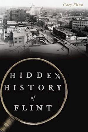 Hidden History of Flint