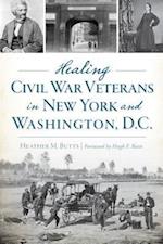 Healing Civil War Veterans in New York and Washington, D.C.