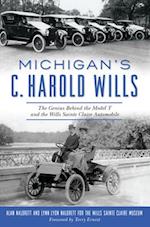 Michigan's C. Harold Wills