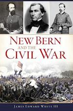 New Bern and the Civil War