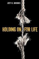 Holding on for Life