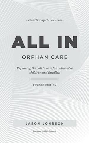 All in Orphan Care