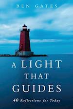 A Light That Guides: 40 Reflections for Today 