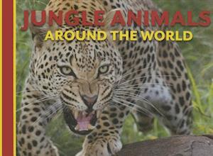 Jungle Animals Around the World