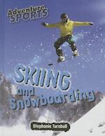 Skiing and Snowboarding
