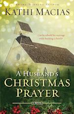 A Husband's Christmas Prayer