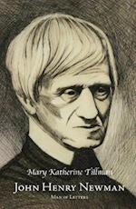 John Henry Newman, Man of Letters