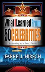 What I Learned From 50 Celebrities