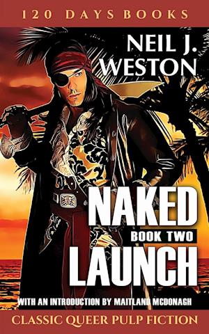 Naked Launch, Book Two