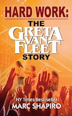 Hard Work: The Greta Van Fleet Story