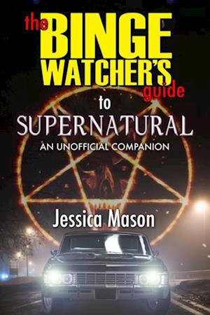 Binge Watcher's Guide toSupernatural