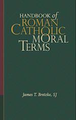 Handbook of Roman Catholic Moral Terms