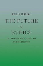 The Future of Ethics