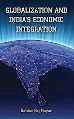 Globalization and India''s Economic Integration