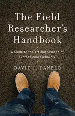 The Field Researcher's Handbook