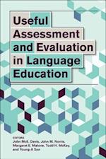 Useful Assessment and Evaluation in Language Education