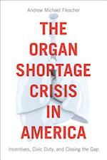 The Organ Shortage Crisis in America