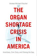 Organ Shortage Crisis in America