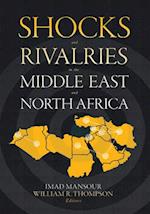 Shocks and Rivalries in the Middle East and North Africa