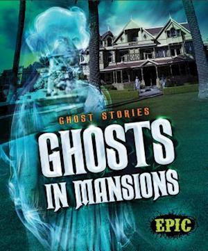 Ghosts in Mansions